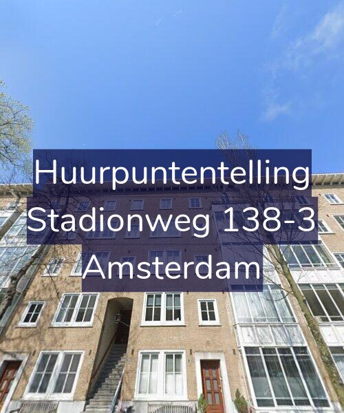 Foto gevel Huurpuntentelling voor Stadionweg 138-3, Amsterdam