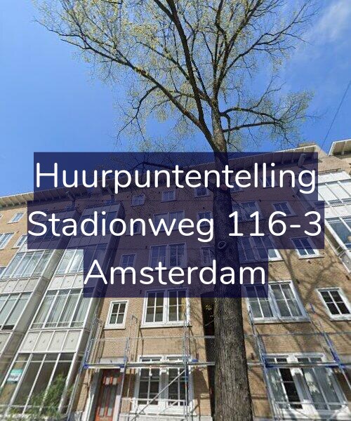 Foto gevel Huurpuntentelling voor Stadionweg 116-3, Amsterdam