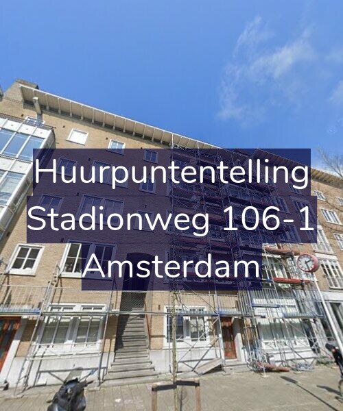 Foto gevel Huurpuntentelling voor Stadionweg 106-1, Amsterdam
