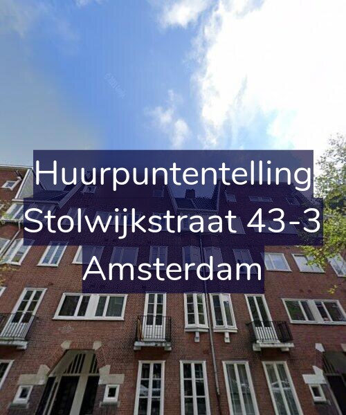 Foto gevel Huurpuntentelling voor Stolwijkstraat 43-3, Amsterdam