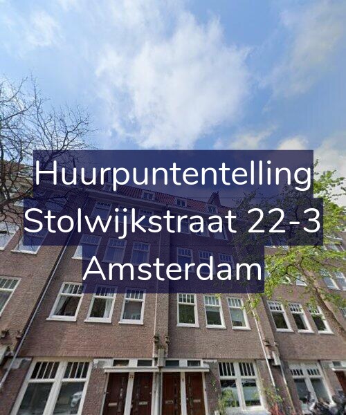 Foto gevel Huurpuntentelling voor Stolwijkstraat 22-3, Amsterdam
