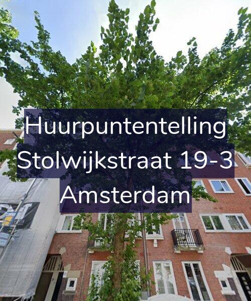 Foto gevel Huurpuntentelling voor Stolwijkstraat 19-3, Amsterdam