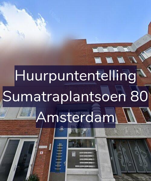 Foto gevel Huurpuntentelling voor Sumatraplantsoen 80, Amsterdam