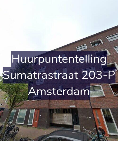 Foto gevel Huurpuntentelling voor Sumatrastraat 203-P, Amsterdam