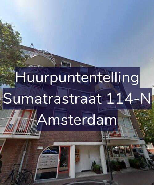 Foto gevel Huurpuntentelling voor Sumatrastraat 114-N, Amsterdam