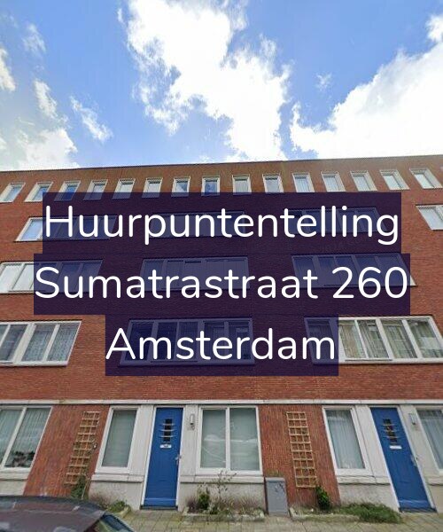 Foto gevel Huurpuntentelling voor Sumatrastraat 260, Amsterdam