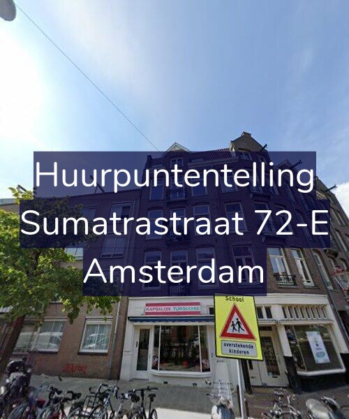 Foto gevel Huurpuntentelling voor Sumatrastraat 72-E, Amsterdam