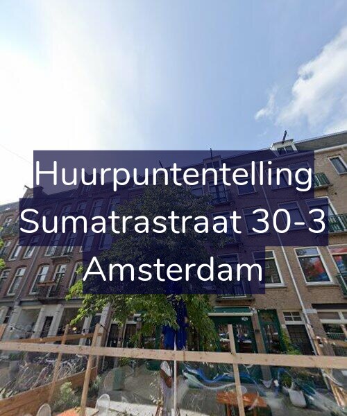 Foto gevel Huurpuntentelling voor Sumatrastraat 30-3, Amsterdam