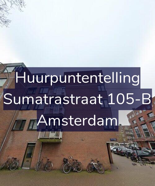 Foto gevel Huurpuntentelling voor Sumatrastraat 105-B, Amsterdam