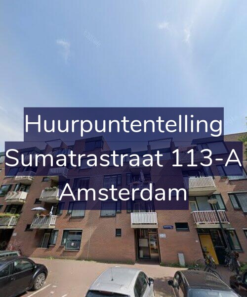 Foto gevel Huurpuntentelling voor Sumatrastraat 113-A, Amsterdam