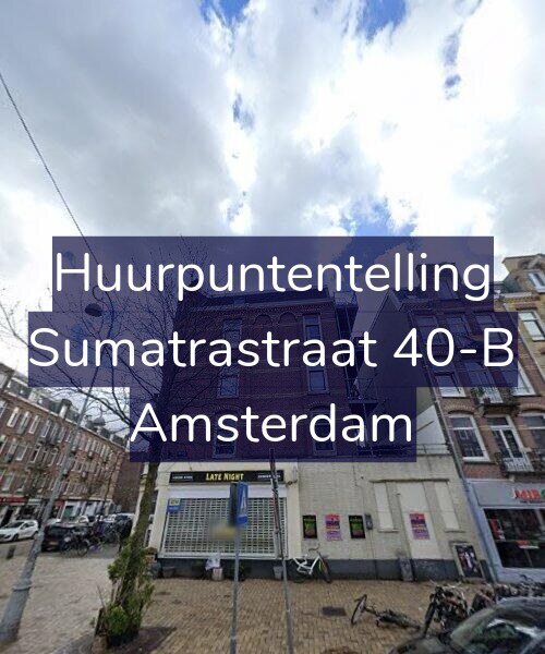 Foto gevel Huurpuntentelling voor Sumatrastraat 40-B, Amsterdam