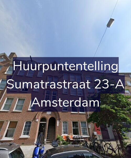 Foto gevel Huurpuntentelling voor Sumatrastraat 23-A, Amsterdam