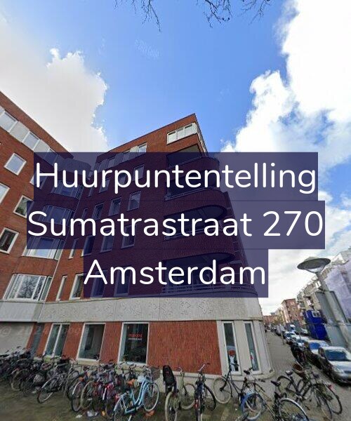 Foto gevel Huurpuntentelling voor Sumatrastraat 270, Amsterdam