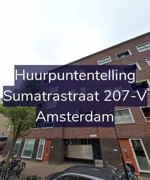Foto gevel Huurpuntentelling voor Sumatrastraat 207-V, Amsterdam