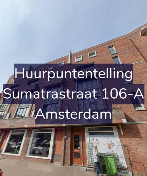 Foto gevel Huurpuntentelling voor Sumatrastraat 106-A, Amsterdam