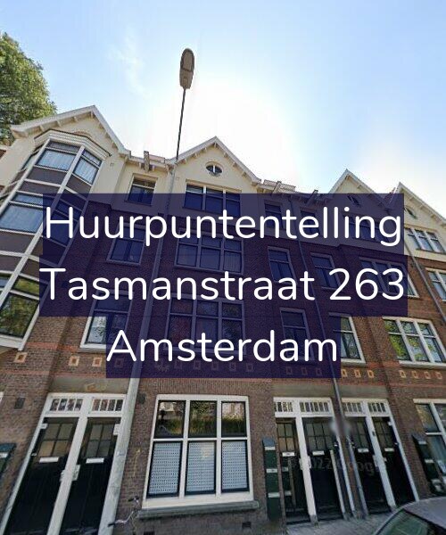 Foto gevel Huurpuntentelling voor Tasmanstraat 263, Amsterdam