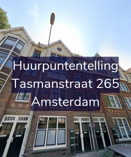 Foto gevel Huurpuntentelling voor Tasmanstraat 265, Amsterdam