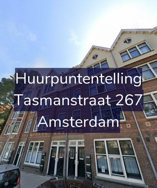 Foto gevel Huurpuntentelling voor Tasmanstraat 267, Amsterdam