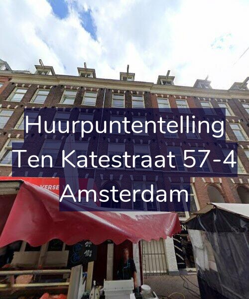 Foto gevel Huurpuntentelling voor Ten Katestraat 57-4, Amsterdam