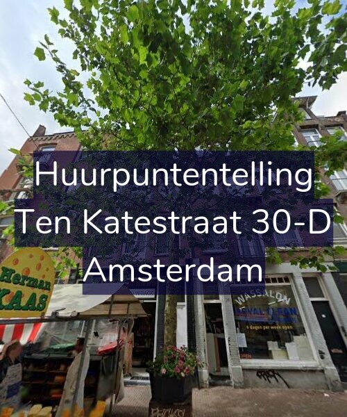 Foto gevel Huurpuntentelling voor Ten Katestraat 30-D, Amsterdam