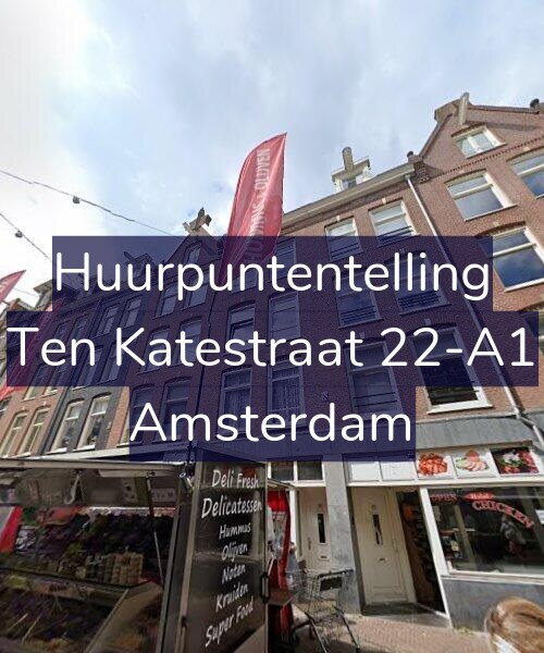 Foto gevel Huurpuntentelling voor Ten Katestraat 22-A1, Amsterdam