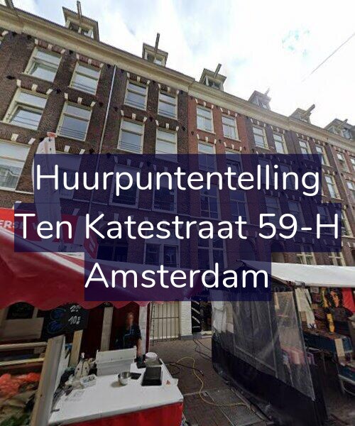 Foto gevel Huurpuntentelling voor Ten Katestraat 59-H, Amsterdam