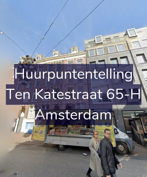 Foto gevel Huurpuntentelling voor Ten Katestraat 65-H, Amsterdam
