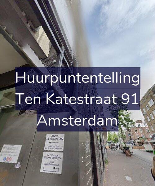 Foto gevel Huurpuntentelling voor Ten Katestraat 91, Amsterdam