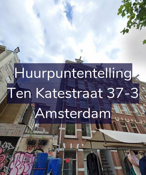 Foto gevel Huurpuntentelling voor Ten Katestraat 37-3, Amsterdam