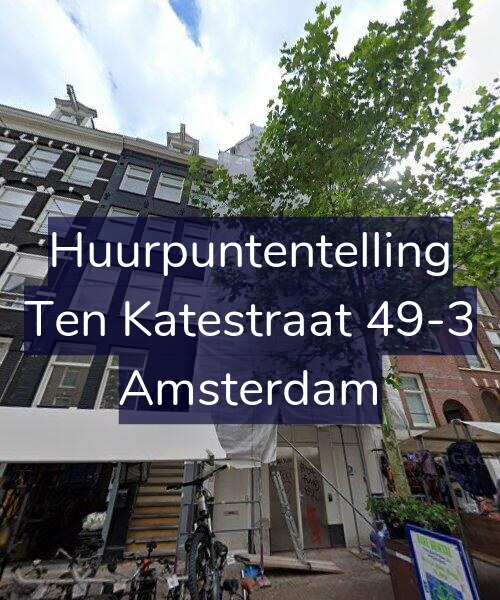 Foto gevel Huurpuntentelling voor Ten Katestraat 49-3, Amsterdam