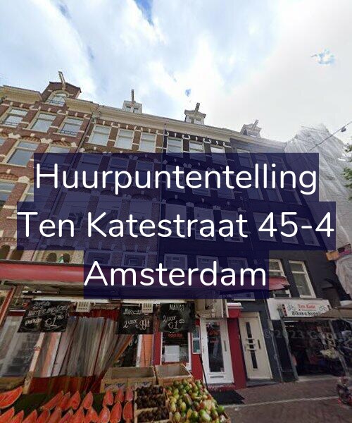 Foto gevel Huurpuntentelling voor Ten Katestraat 45-4, Amsterdam