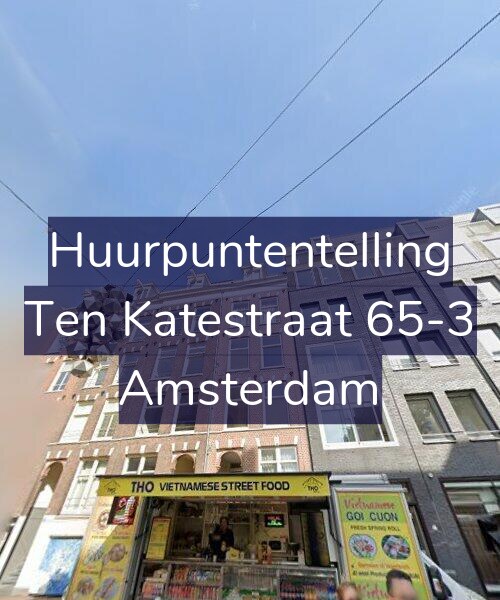 Foto gevel Huurpuntentelling voor Ten Katestraat 65-3, Amsterdam