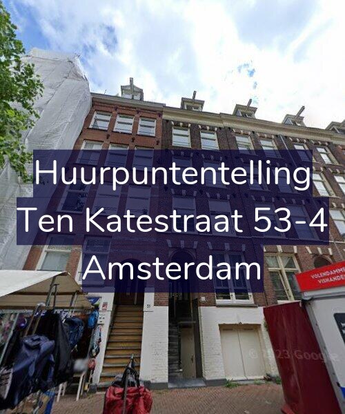Foto gevel Huurpuntentelling voor Ten Katestraat 53-4, Amsterdam