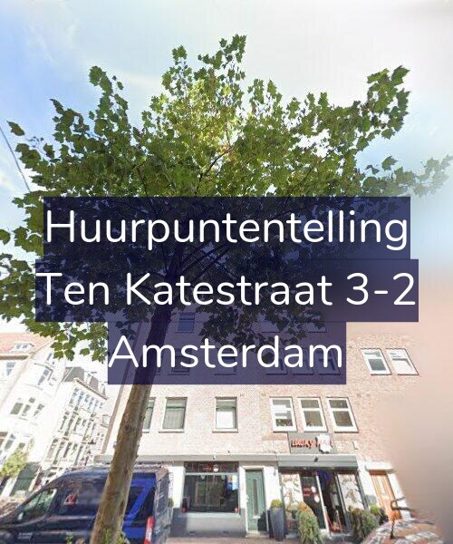 Foto gevel Huurpuntentelling voor Ten Katestraat 3-2, Amsterdam
