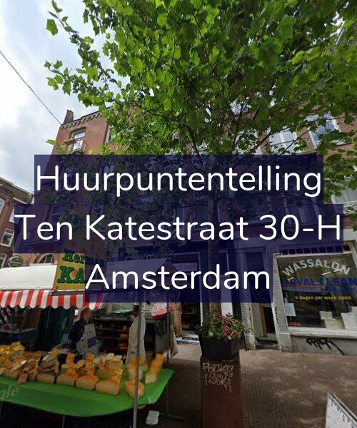 Foto gevel Huurpuntentelling voor Ten Katestraat 30-H, Amsterdam