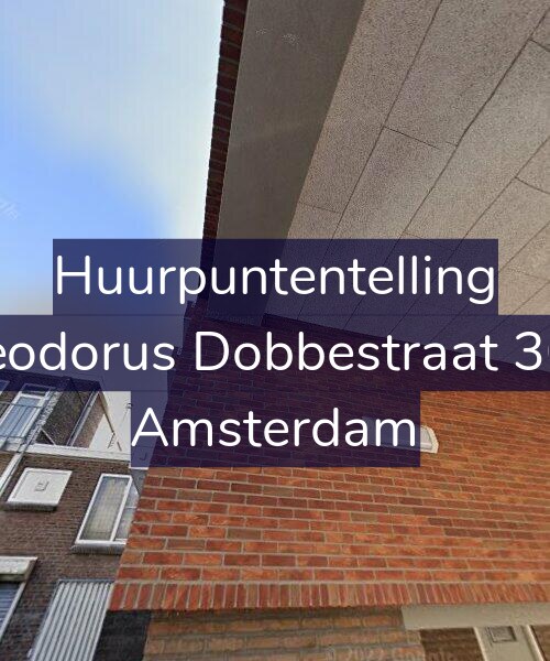 Foto gevel Huurpuntentelling voor Theodorus Dobbestraat 30-3, Amsterdam