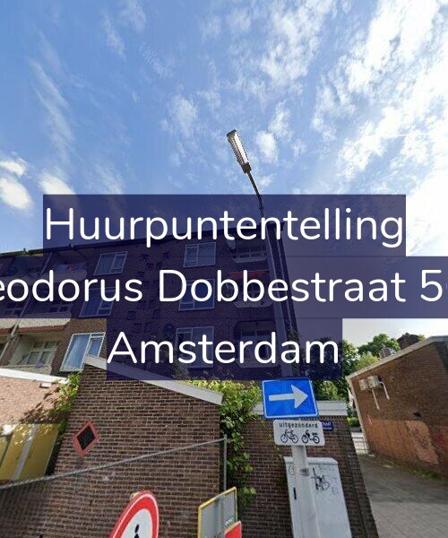 Foto gevel Huurpuntentelling voor Theodorus Dobbestraat 56-1, Amsterdam