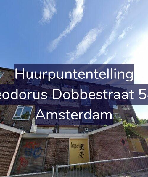 Foto gevel Huurpuntentelling voor Theodorus Dobbestraat 58-1, Amsterdam