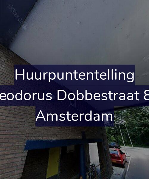 Foto gevel Huurpuntentelling voor Theodorus Dobbestraat 8-1, Amsterdam