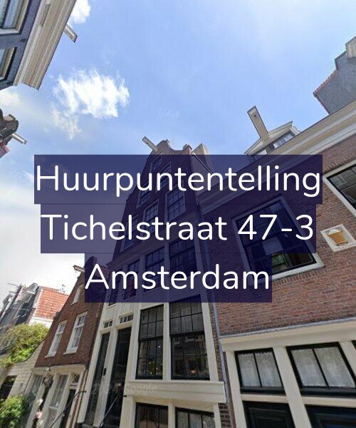 Foto gevel Huurpuntentelling voor Tichelstraat 47-3, Amsterdam