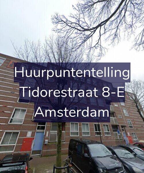 Foto gevel Huurpuntentelling voor Tidorestraat 8-E, Amsterdam