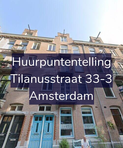 Foto gevel Huurpuntentelling voor Tilanusstraat 33-3, Amsterdam