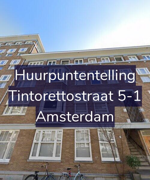 Foto gevel Huurpuntentelling voor Tintorettostraat 5-1, Amsterdam