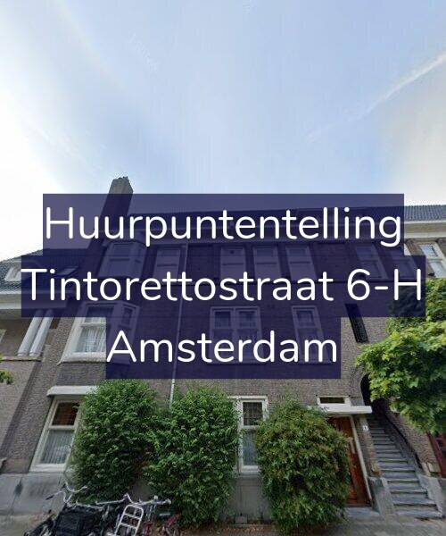 Foto gevel Huurpuntentelling voor Tintorettostraat 6-H, Amsterdam
