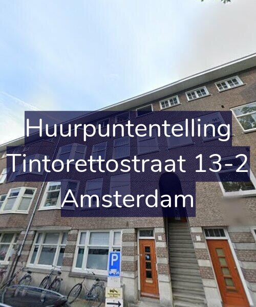 Foto gevel Huurpuntentelling voor Tintorettostraat 13-2, Amsterdam