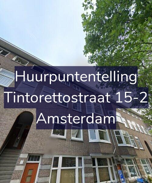 Foto gevel Huurpuntentelling voor Tintorettostraat 15-2, Amsterdam