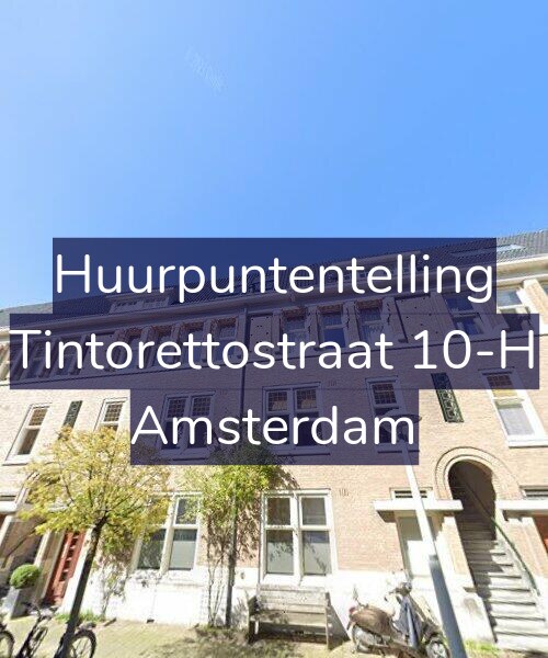 Foto gevel Huurpuntentelling voor Tintorettostraat 10-H, Amsterdam