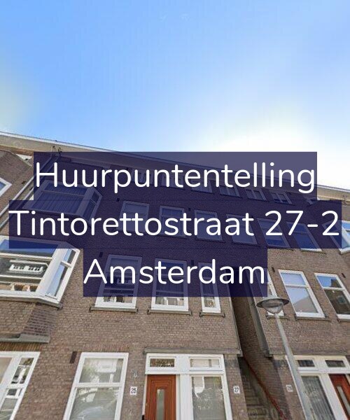 Foto gevel Huurpuntentelling voor Tintorettostraat 27-2, Amsterdam