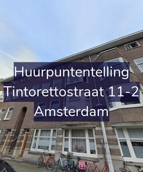 Foto gevel Huurpuntentelling voor Tintorettostraat 11-2, Amsterdam