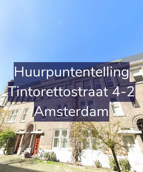Foto gevel Huurpuntentelling voor Tintorettostraat 4-2, Amsterdam